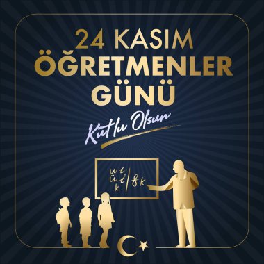 24 kasım, ogretmenler gunu kutlu olsun. Çeviri: Türk bayramı, 24 Kasım Öğretmenler Günü.