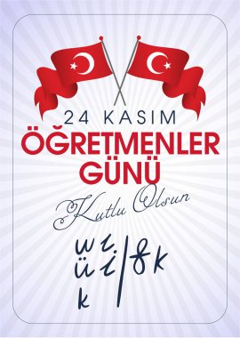 24 kasım, ogretmenler gunu kutlu olsun. Çeviri: Türk bayramı, 24 Kasım Öğretmenler Günü.