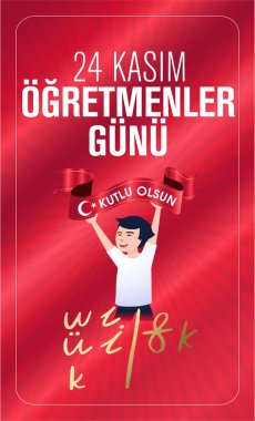 24 kasım, ogretmenler gunu kutlu olsun. Çeviri: Türk bayramı, 24 Kasım Öğretmenler Günü.