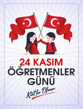 24 kasım, ogretmenler gunu kutlu olsun. Çeviri: Türk bayramı, 24 Kasım Öğretmenler Günü.
