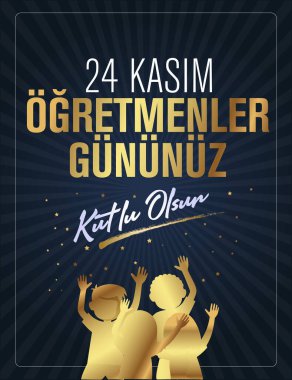 24 kasım, ogretmenler gunu kutlu olsun. Çeviri: Türk bayramı, 24 Kasım Öğretmenler Günü.