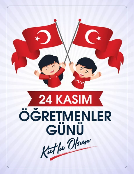 24 kasım, ogretmenler gunu kutlu olsun. Çeviri: Türk bayramı, 24 Kasım Öğretmenler Günü.