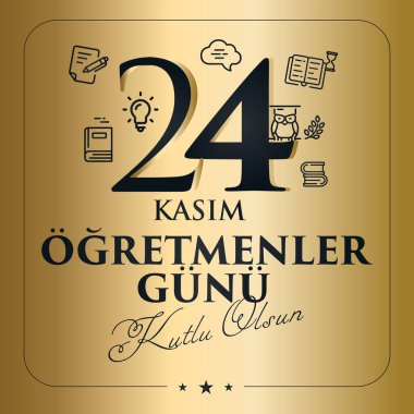 24 kasım, ogretmenler gunu kutlu olsun. Çeviri: Türk bayramı, 24 Kasım Öğretmenler Günü.