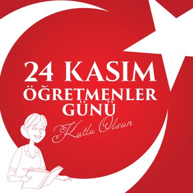 24 kasım, ogretmenler gunu kutlu olsun. Çeviri: Türk bayramı, 24 Kasım Öğretmenler Günü.