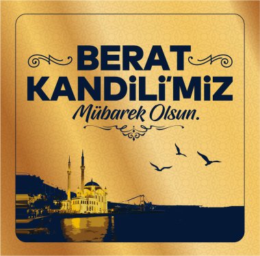 Berat Kandili mubarek olsun. Ramazan, Kurban, Regaip, Mevlid, Mirac, Kadir, Berat. Tercümesi: Müslüman bayramı, ziyafet. Dini günler.