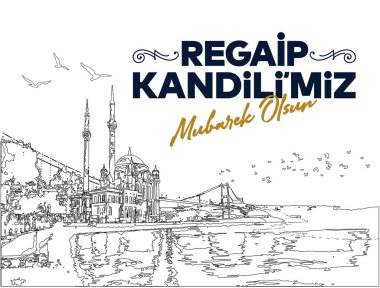 Regaib Kandili mubarek olsun. Ramazan, Kurban, Regaip, Mevlid, Mirac, Kadir, Berat. Tercümesi: Müslüman bayramı, ziyafet. Dini günler.