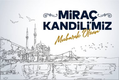 Mirac Kandili mubarek olsun. Ramazan, Kurban, Regaip, Mevlid, Mirac, Kadir, Berat. Tercümesi: Müslüman bayramı, ziyafet. Dini günler.