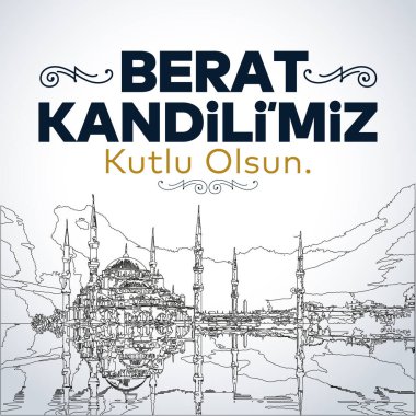 Berat Kandili mubarek olsun. Ramazan, Kurban, Regaip, Mevlid, Mirac, Kadir, Berat. Tercümesi: Müslüman bayramı, ziyafet. Dini günler.