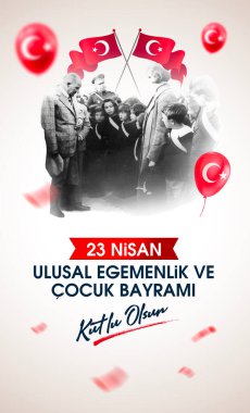 23 Nisan Ulusal Egemenlik ve Cocuk Bayrami Kutlu Olsun. Kutlama Tebrik Karti. Tercümesi: 23 Nisan, Ulusal Egemenlik ve Çocuklar Günü Türkiye kutlama kartı. vektör illüstrasyonu.
