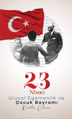 23 Nisan Ulusal Egemenlik ve Cocuk Bayrami Kutlu Olsun. Kutlama Tebrik Karti. Tercümesi: 23 Nisan, Ulusal Egemenlik ve Çocuklar Günü Türkiye kutlama kartı. vektör illüstrasyonu.