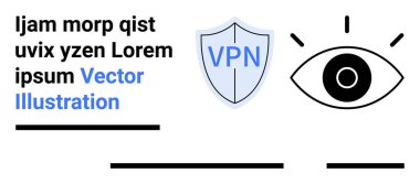 VPN amblemli kalkan, gözetlemeyi gösteren göz ve yer tutucu mesajı. Siber güvenlik, gizlilik koruması, dijital güvenlik, İnternet güvenliği, veri şifreleme, çevrimiçi mahremiyet ve teknoloji için ideal