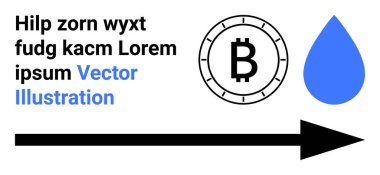 Çemberde Bitcoin sembolü, mavi su damlası, sağı gösteren siyah ok ve siyah-mavi yer tutucu metin. Finansal, kripto para birimi, teknoloji, çevre ve yön için ideal