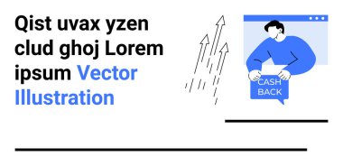 Elinde Cash Back konuşma balonu tutan kişi, büyümeyi gösteren üç ok, siyah metin blokları. Finans, e-ticaret, promosyonlar, pazarlama, nakit teklifleri, çevrimiçi alışveriş, müşteri