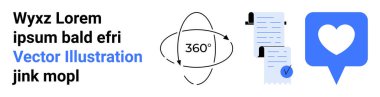 Text placeholder beside a 360-degree orbit symbol, stack of documents with a checkmark, and heart in chat bubble. Ideal for virtual tours, document management, approvals, social media, web design clipart