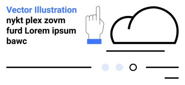 Bulut simgesi, el işaretçisi ve metin elemanları. Teknoloji, kullanıcı etkileşimi, bulut hizmetleri, erişilebilirlik, web tasarımı, dijital arayüzler ve yazılım özellikleri için ideal. İniş sayfası