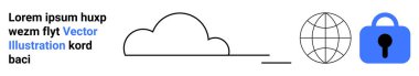 Bulut simgesi, güvenlik kilidi ve yer tutucu metni veri, küresel erişim ve korunmayı gösteren dünya sembolü. Bulut hizmetleri, siber güvenlik, küresel ağlar, veri gizliliği, bilgi