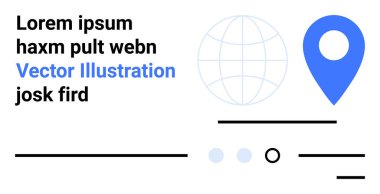 Küre simgesi, mavi harita iğnesi, lorem ipsum yer tutucu metin ve yatay çizgiler. Navigasyon için ideal, küresel ulaşım, modern tasarım, kullanıcı arayüzü, web geliştirme, SEO, minimalist tasarım. İniş sayfası