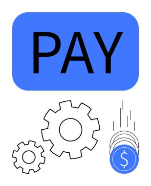 Mavi ödeme düğmesine üç siyah vites ve dolar işaretli bozuk paralar eşlik ediyor. Finans, işlem, çevrimiçi alışveriş, e-ticaret, maaş bordrosu, dijital ödemeler, finans hizmetleri için ideal