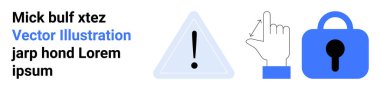Uyarı sembollü ünlem üçgeni, işaret eden el hareketi ve mavi asma kilit ikonu. Siber güvenlik, uyarı sistemleri, kullanıcı arayüzü ipuçları, uyarı mesajları, dijital güvenlik rehberleri için ideal