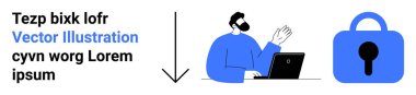 Mavi kazaklı erkek karakter dizüstü bilgisayar kullanıyor, el sallıyor. Kara ok aşağıya bakıyor. Mavi güvenlik kilidi simgesi. Sol tarafta mesaj var. Teknoloji, iletişim, güvenlik ve eğitim için ideal