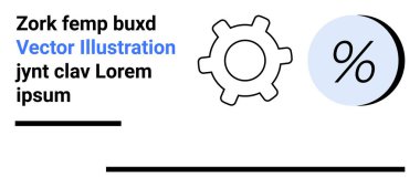 Dişli simgesi ve yüzde işareti ile birlikte yer tutucu metin elemanları. Finans, mühendislik, pazarlama, istatistik, eğitim materyalleri, sunumlar, bilgi kavramları için idealdir. İniş sayfası
