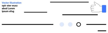 Thumbs-up icon, text placeholders, progress indicators and lines denoting sections. Ideal for user interface, user experience, web design, digital content organization, approval concept, interactive clipart