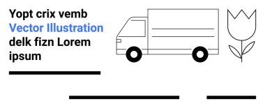Teslimat kamyonu ve çiçek özeti lojistik ve nakliyeyi ön plana çıkarıyor. Teslimat hizmetleri, lojistik şirketleri, e-ticaret siteleri, çiçekçiler, müfredat, basılı medya, sunumlar için ideal. İniş