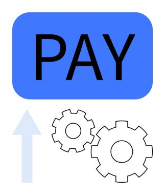 Mavi Ödeme tuşu, siyah metin, yukarı doğru ok ve birbirine kenetlenmiş üç vites. Finansal işlemler, e-ticaret, ödeme kapıları, online alışveriş, fintech uygulamaları, otomatik fatura