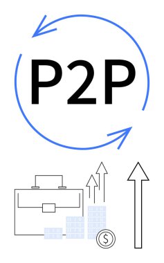 Mavi oklarla çevrili kalın P2P metni, evrak çantası, bozuk para yığını ve büyüme grafiği ile altı çizili. Ekonomik büyüme, yatırım rehberleri, işletmeler için finansal hizmetler, eşler arası krediler için idealdir