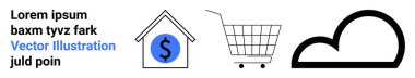 Dolar işaretli ev, alışveriş arabası, ve bulut şeklinde, yanında yer tutucu mesajı. Finans, alışveriş, teknoloji, iş, gayrimenkul, bulut hizmetleri, basitlik için ideal. İniş sayfası için pankart