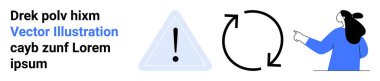 Geniş üçgen uyarı sembollü simge dairesel oklar yanında tekrarlamayı ve uyarıları, talimatları ve uyarı adımlarını işaret eden bir kadını gösteriyor. Eğitici materyaller için ideal