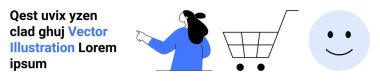 Mavili kadın karakter bir alışveriş arabasına ve gülümseyen yüz ikonuna doğru bakıyor. Solda siyah ve mavi yer tutucu metni. E-ticaret için ideal, çevrimiçi alışveriş, pazarlama