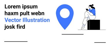 Kadın akıllı telefonu kullanarak bankta oturuyor. Büyük mavi lokasyon iğnesi ve yer tutucu metnin yanında. Teknoloji, navigasyon, seyahat, mobil uygulamalar, kullanıcı deneyimi, dijital iletişim ve iniş için ideal
