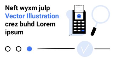 Dijital ödeme terminalinden kontrol işareti makbuzu, büyüteç. Finansal işlemler için ideal, dijital ödemeler, makbuz kanıtı, iş çözümleri, teknoloji doğrulaması, çevrimiçi