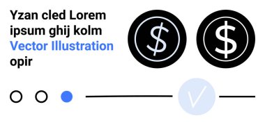 Siyah dairelerdeki dolar sembolleri, yer tutucu metin, ilerleme göstergeleri ve işaret simgesi. Finansal web siteleri, uygulama arayüzleri, fintech sunumları, eğitim materyalleri, işletmeler için ideal