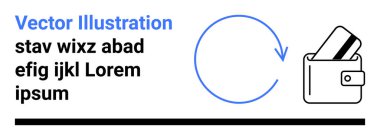 Kredi kartı kısmen bir cüzdanın içinde dairesel okun yanında ödeme döngüsü olduğunu gösteriyor. Solunda sahte metin olan bir metin tutucu. Finans, bankacılık, e-ticaret, işlemler, ödeme için ideal
