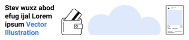 Kartlı cüzdan, mavi bulut grafiği, akıllı telefon uygulama arayüzü, yer tutucu metin Stev wuxz abod efujal Lorem ipsum Vector Illustration. Fintech çözümleri ve dijital ödemeler için ideal