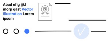 Dolar işaretli sertifika ikonu, mavi ilerleme noktası, işaretlenmiş ilerleme, kontrol işareti ve yer tutucu metin içeren iş belgesi. İş için ideal, başarılar, doğrulama, ilerleme