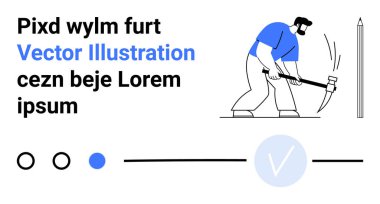 Kalemin yanında kazma, yer tutucu kelimelerle metin, seçim çemberleri, mavi nokta ve bir satırda işaret simgesi olan bir adam kazıyor. Konseptler için ideal iş, çaba, taslak, süreç onayı