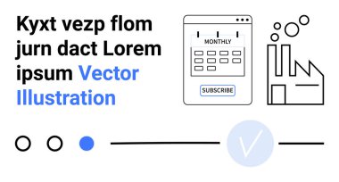 Üretim konseptini taşıyan bir abonelik düğmesi ve fabrika ikonu ile takvim arayüzü. Basitleştirilmiş grafik öğeleri. Üretim, üretim, sanayi, dijital abonelik için ideal