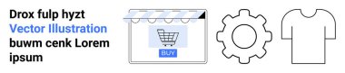 Alışveriş arabası sembollü dijital mağaza önü ve Buy düğmesi, bir dişli ve bir tişört taslağı. E-ticaret, teknoloji, giyim, pazarlama, web tasarımı, perakende düz iniş sayfası afişi için ideal