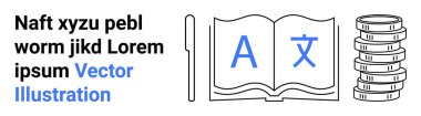 Open book displaying language letters, pen, and coin stacks emphasizing translation, education, global communication, investment, linguistics, cultural exchange. Ideal for e-learning financial