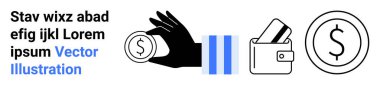 Hand holding coin, two vertical bars, wallet with cards, large dollar symbol, text block with placeholder text. Ideal for financial literacy, banking, currency exchange, savings budgeting