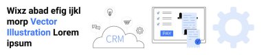 CRM cloud, lightbulbs, gears, billing dashboard, pay button, abstract document animation. Ideal for SaaS tools, CRM solutions, tech integrations payments finance workflow abstract line flat