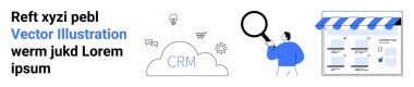 Man holding magnifying glass pointing to cloud labeled CRM, icons for integration, analytics, and productivity, and online storefront layout. Ideal for CRM systems, analytics, e-commerce, cloud