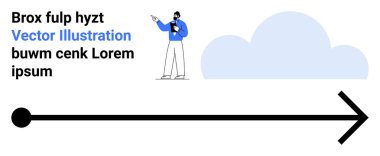 Ayakta duran ve metni işaret eden kişi, bulutun yanına yerleştirilmiş ve sağ tarafı gösteren kalın bir ok. Strateji, ilerleme, yön, rehberlik, takım çalışması, sunum ve basit iniş sayfası için ideal