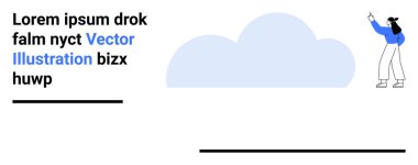 Mavi pantolon giyen biri, modern tarzda basit bir bulut elementi ve yer tutucu metnin yanında yukarı doğru bakıyor. Takım çalışması, yenilik, motivasyon, basitlik, yaratıcılık ve minimalizm için ideal