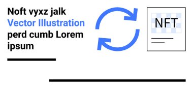 Dairesel mavi oklar bir NFT yer tutucu simgesi ve stilize metin yanında değişim veya güncelleme kavramını temsil eder. Kripto, dijital mülkiyet, engelleme zinciri, ticaret, finans, teknoloji için ideal
