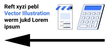 Mobil uygulama mağaza önü, hesap makinesi ve yönü veya ilerlemeyi gösteren kalın ok. Ekommerce, çevrimiçi ödeme, navigasyon, perakende büyüme, dijital pazarlama, finansal araçlar için ideal