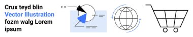 Pasta grafiği, oklu dönen bir dünya ve alışveriş arabası taslağı. Pazarlama, küresel ticaret, veri görselleştirme, perakende, iş stratejisi, analizler veya basit bir iniş sayfası için ideal
